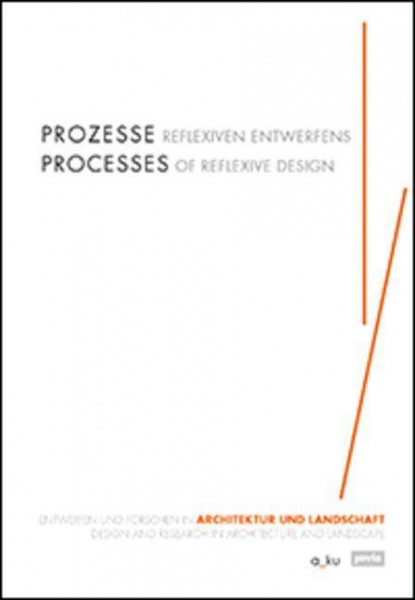 Prozesse reflexiven Entwerfens
