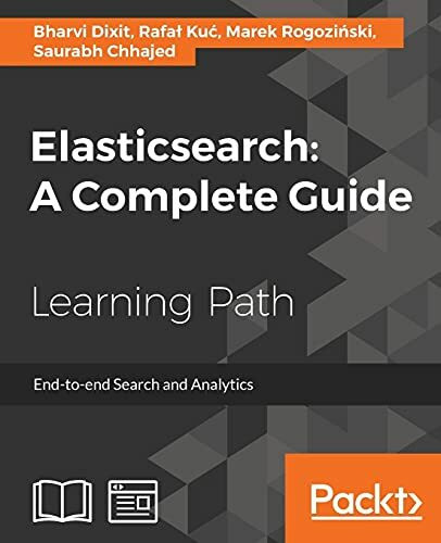 Elasticsearch: A Complete Guide (English Edition)