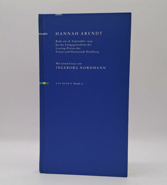 Rede anlässlich der Verleihung des Lessingspreises am 28.09.1959: Mit einem Essay von Ingeborg Nordmann (Reden)