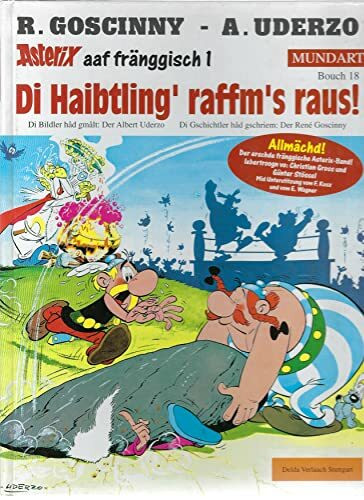 Asterix Mundart Fränkisch I: Di Haibtling' raffm's raus