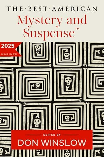The Best American Mystery and Suspense 2025 (Best American Mystery Stories)