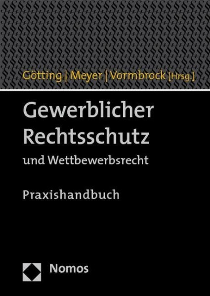 Gewerblicher Rechtsschutz und Wettbewerbsrecht