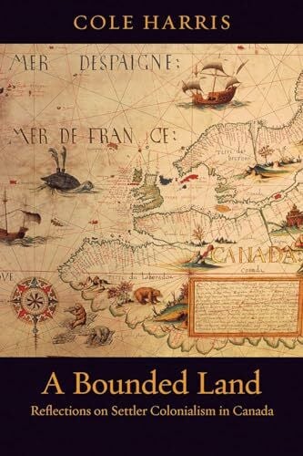 A Bounded Land: Reflections on Settler Colonialism in Canada