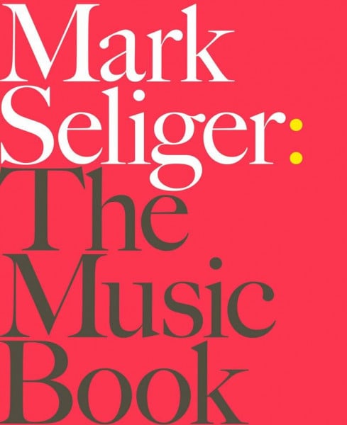 Mark Seliger, The Music Book: Engl.-Dtsch.-Französ.-Italien.-Span.