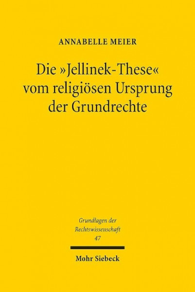 Die "Jellinek-These" vom religiösen Ursprung der Grundrechte