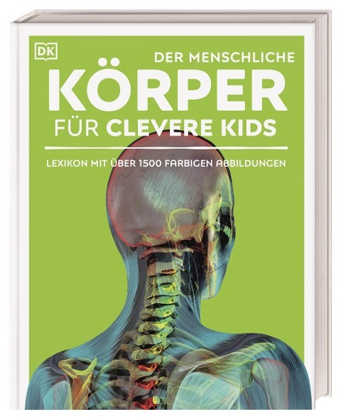 Wissen für clevere Kids. Der menschliche Körper für clevere Kids