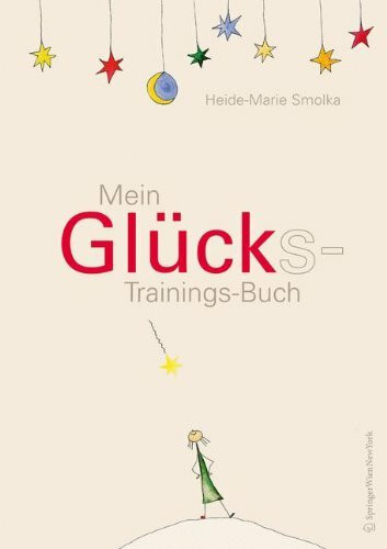 Mein Glücks-Trainings-Buch