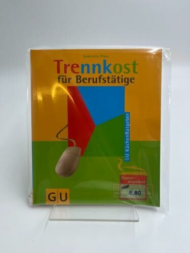 Trennkost für Berufstätige