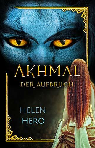 Akhmal: Der Aufbruch