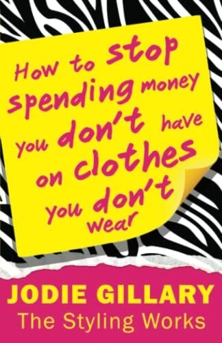 How to Stop Spending Money You Don't Have on Clothes You Don't Wear How to Stop Spending Money You Don't Have on Clothes You Don't Wear