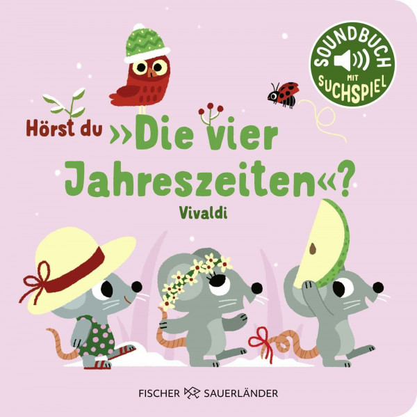 Hörst du "Die vier Jahreszeiten"?: Soundbuch | Pappbilderbuch mit klassischer Musik für Kleinkinder ab 18 Monaten