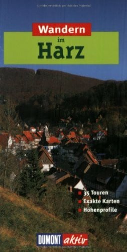 Wandern im Harz: 35 Wanderungen mit Karten und Höhenprofilen (DuMont Wanderführer)