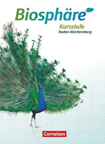 Biosphäre Sekundarstufe II - 2.0 - Baden-Württemberg - Kursstufe: Schulbuch