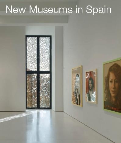 New Museums in Spain