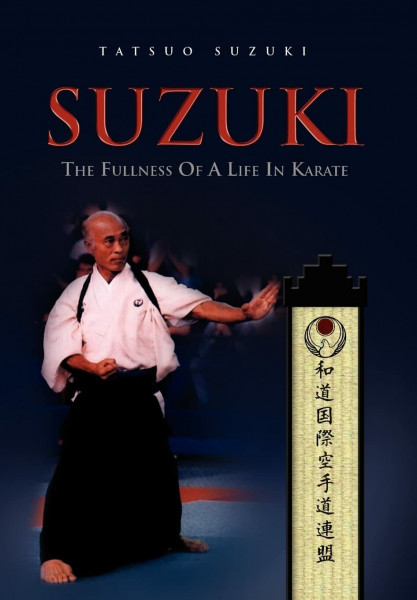Suzuki: The Fullness of a Life in Karate