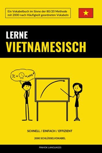 Lerne Vietnamesisch - Schnell / Einfach / Effizient: 2000 Schlüsselvokabel