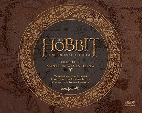 Der Hobbit - Eine unerwartete Reise. Chronik I: Chroniken: Kunst & Gestaltung