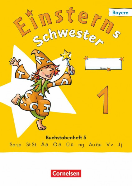 Einsterns Schwester - Erstlesen - Ausgabe Bayern 2025 - 1. Jahrgangsstufe: Buchstabenheft 5