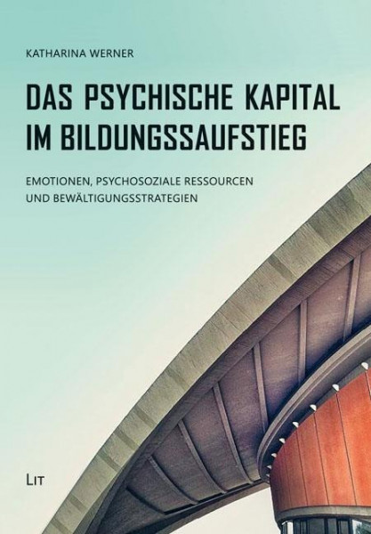 Das Psychische Kapital im Bildungsaufstieg