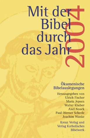 Mit der Bibel durch das Jahr 2004