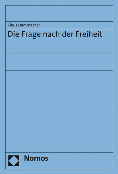 Die Frage nach der Freiheit