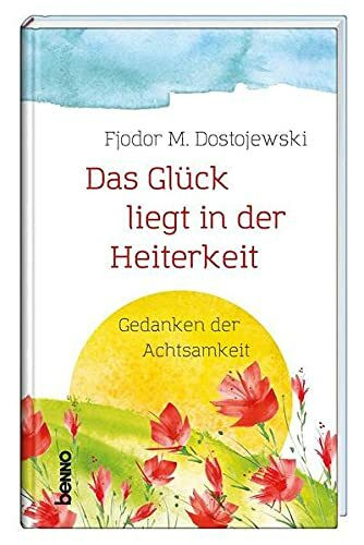 Das Glück liegt in der Heiterkeit