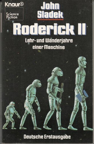 Roderick II. Lehr- und Wanderjahre einer Maschine.