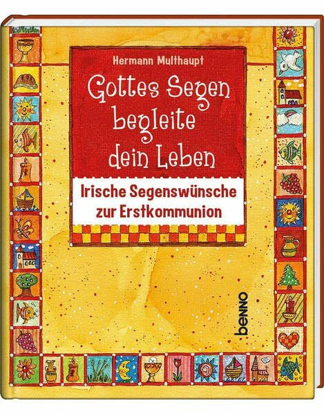 Geschenkbuch »Gottes Segen begleite dein Leben«: Irische Segenswünsche zur Erstkommunion