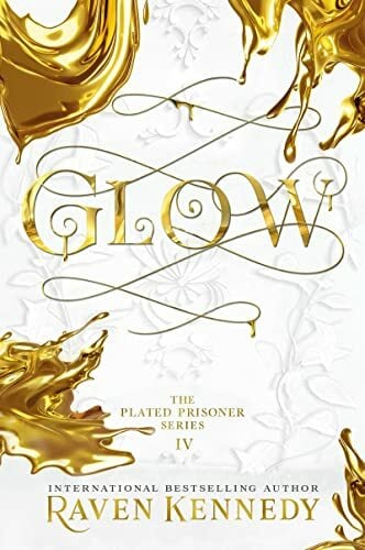 Glow: The dark fantasy TikTok sensation that’s sold over a million copies (Plated Prisoner, 4) Glow: The dark fantasy TikTok sensation that’s sold over a million copies (Plated Prisoner, 4)