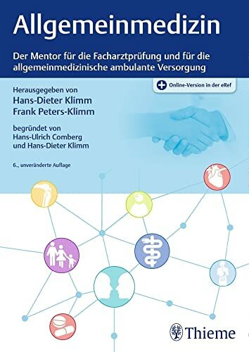 Allgemeinmedizin: Der Mentor für die Facharztprüfung und für die allgemeinmedizinische ambulante Versorgung