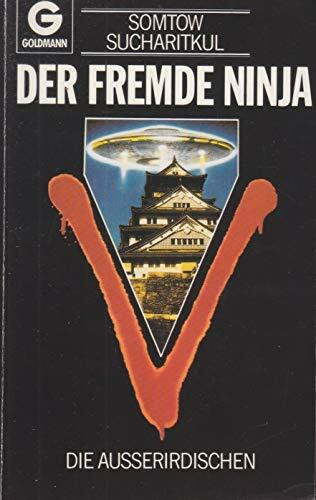 Der fremde Ninja. V. Die Außerirdischen. ( Science Fiction).