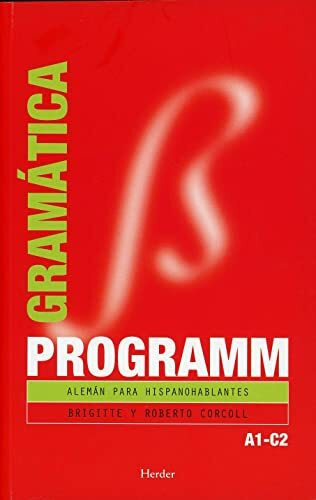 Programm, alemán para hispanohablantes, A1-C2. Gramática