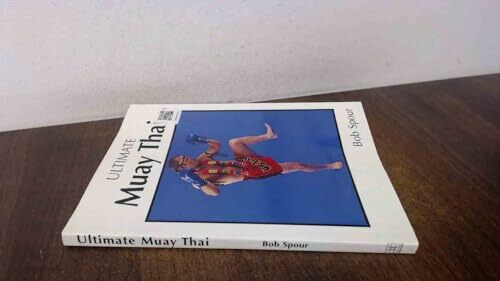 Ultimate Muay Thai: the Science of Eight Limbs