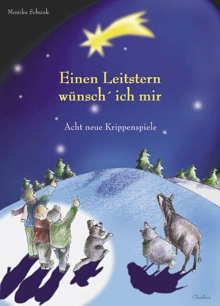 Einen Leitstern wünsch' ich mir: Acht neue Krippenspiele