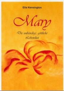 Mary - Die unbändige, göttliche Lebenslust