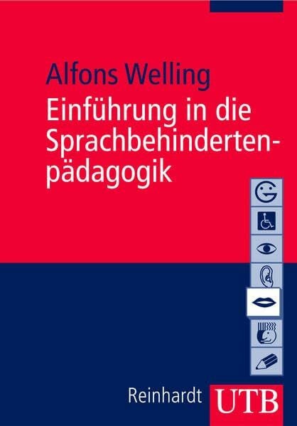 Einführung in die Sprachbehindertenpädagogik (Uni-Taschenbücher M) (Basiswissen der Sonder- und Heilpädagogik)