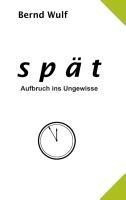 spät