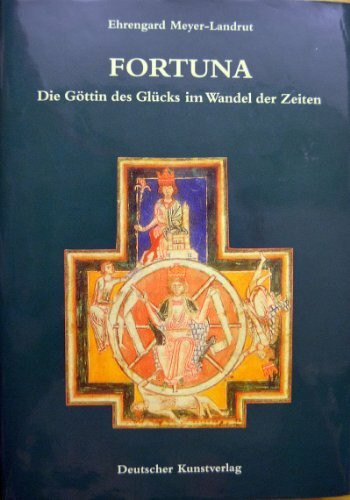 Fortuna: Die Göttin des Glücks im Wandel der Zeiten