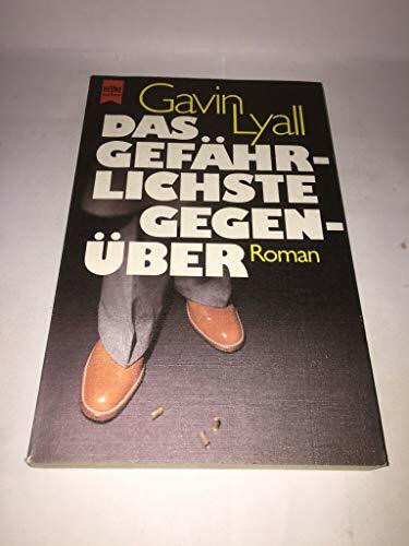 Das gefährlichste Gegenüber.