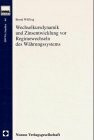 Wechselkursdynamik und Zinsentwicklung vor Regimewechseln des Währungssystems (HWWA Studien)