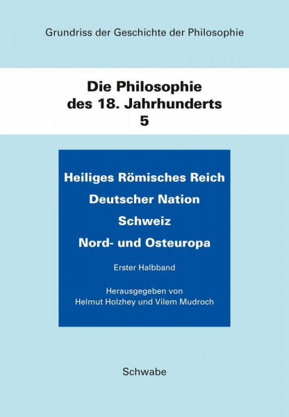 Heiliges Römische Reich Deutscher Nation Schweiz Nord- und Osteuropa: Die Philosophie des 18. Jahrhunderts