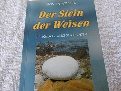 Der Stein der Weisen Griechische Inselgeschichten