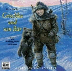Grischka und sein Bär: Lesung (Klassiker der Literatur)