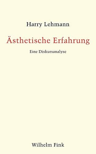 Ästhetische Erfahrung: Eine Diskursanalyse