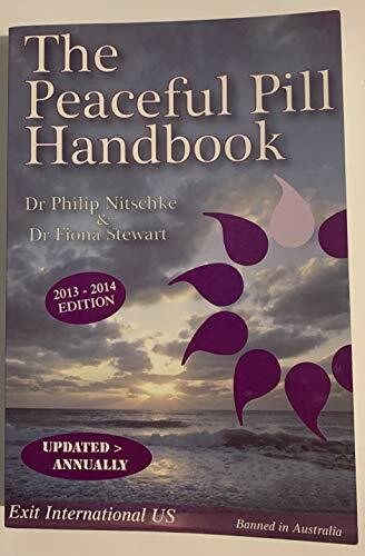 The Peaceful Pill Handbook 2013 Edition