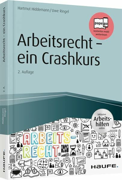 Arbeitsrecht - ein Crashkurs - inkl. Arbeitshilfen online (Haufe Fachbuch)