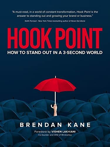 Hook Point: How to Stand Out in a 3-Second World