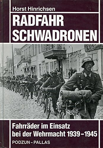 Radfahrschwadronen, Fahrräder im Einsatz der Wehrmacht 1939-1945