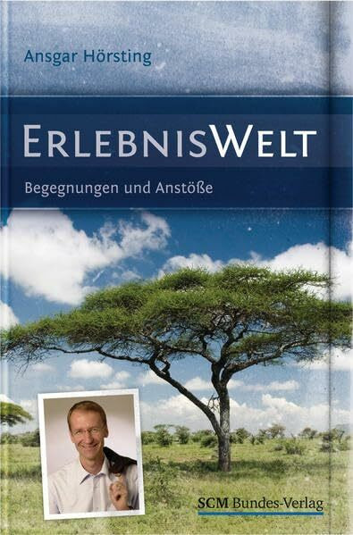 ErlebnisWelt: Begegnungen und Anstöße