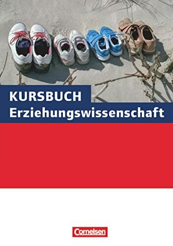 Kursbuch Erziehungswissenschaft - Ausgabe ab 2014: Schulbuch - Neubearbeitung